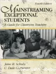 Mainstreaming Exceptional Students: A Guide for Classroom Teachers