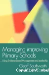 Managing Improving Primary Schools: using evidence-based management and leadership