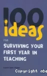 100 ideas for surviving your first year in teaching