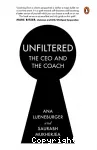 Unfiltered : The CEO and the Coach
