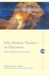 Fifth modern thinkers on education: From Piaget to the Present