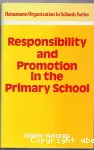 Responsibility and promotion in the primary school