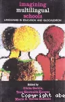 Imagining multilingual schools : languages in education and glocalization