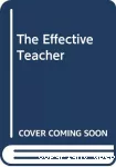 the effective teacher