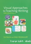 Visual approaches to teaching writing (Multimodal Literacy 5-11)