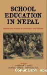 School Education in Nepal : History and Politics of Government and Reforms