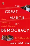 The Great March of Democracy : Seven decades of India's elections