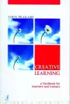 Creative learning : a handbook for teachers and trainers