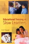 Educational training of slow learners