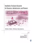 Handbook of inclusive education for educators, administrators, and planners : within walls, without boundaries