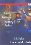 Visions of education in twenty first century