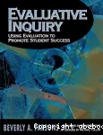 Evaluative inquiry: Using evaluation to promote student success