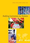 Building Institutions for Markets: world development report 2002