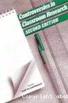Controversies in classroom research