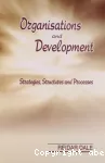 Organisations and Development: Strategies, Structures and Processes