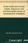 Outer Limits and Human Nedds: resource and environmental issues of development strstegies