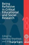 Being Reflexive in Critical Educational and Social Research
