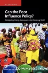 Can the poor Influence Policy?: Participatory Poverty Assessments in the Developing World