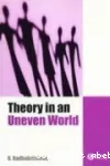 Theory in an Uneven world