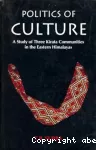 Politics of Culture : A study of three Kirata communities in the eastern Himalayas