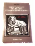 Guide to the use of libraries and information sources