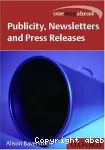 Publicity, Newsletters, and press releases