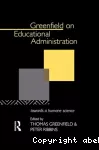 Greenfield on educational administration: towards a human science
