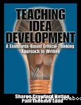 Teaching idea development: A standards- based critical-thinking approach to writing