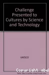 The challenge presented to cultures by science and technology
