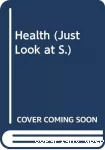 Justlook at....Health