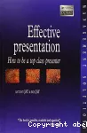Effective presentation: How to be a top class presenter