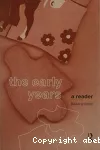The Early Years:A Reader