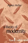 A Theory of Modernity