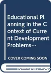 Educational planning in the context of current development problems