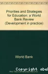 Priorities and Strategies for Education: A World Bank Review