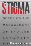 Stigma:notes on the management of spoiled identity